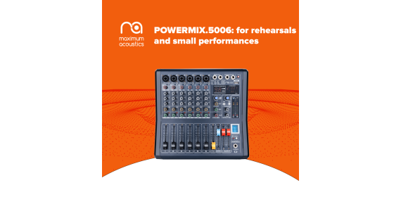 Maximum Acoustics POWERMIX.5006: mixer with a 2×250 W amplifier for rehearsals and small performances