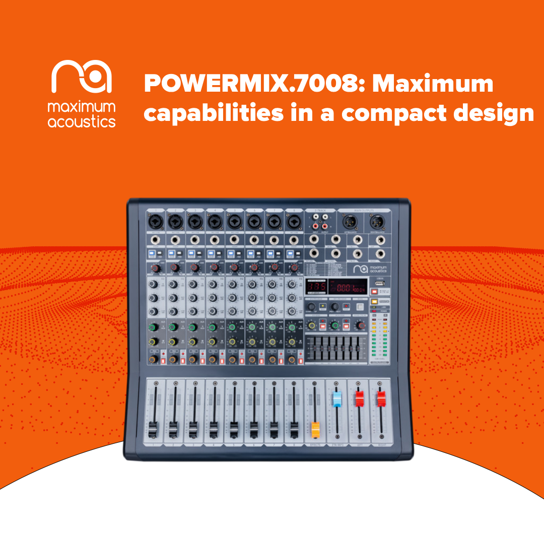 Maximum Acoustics POWERMIX.7008: Maximum possibilities in a compact package
