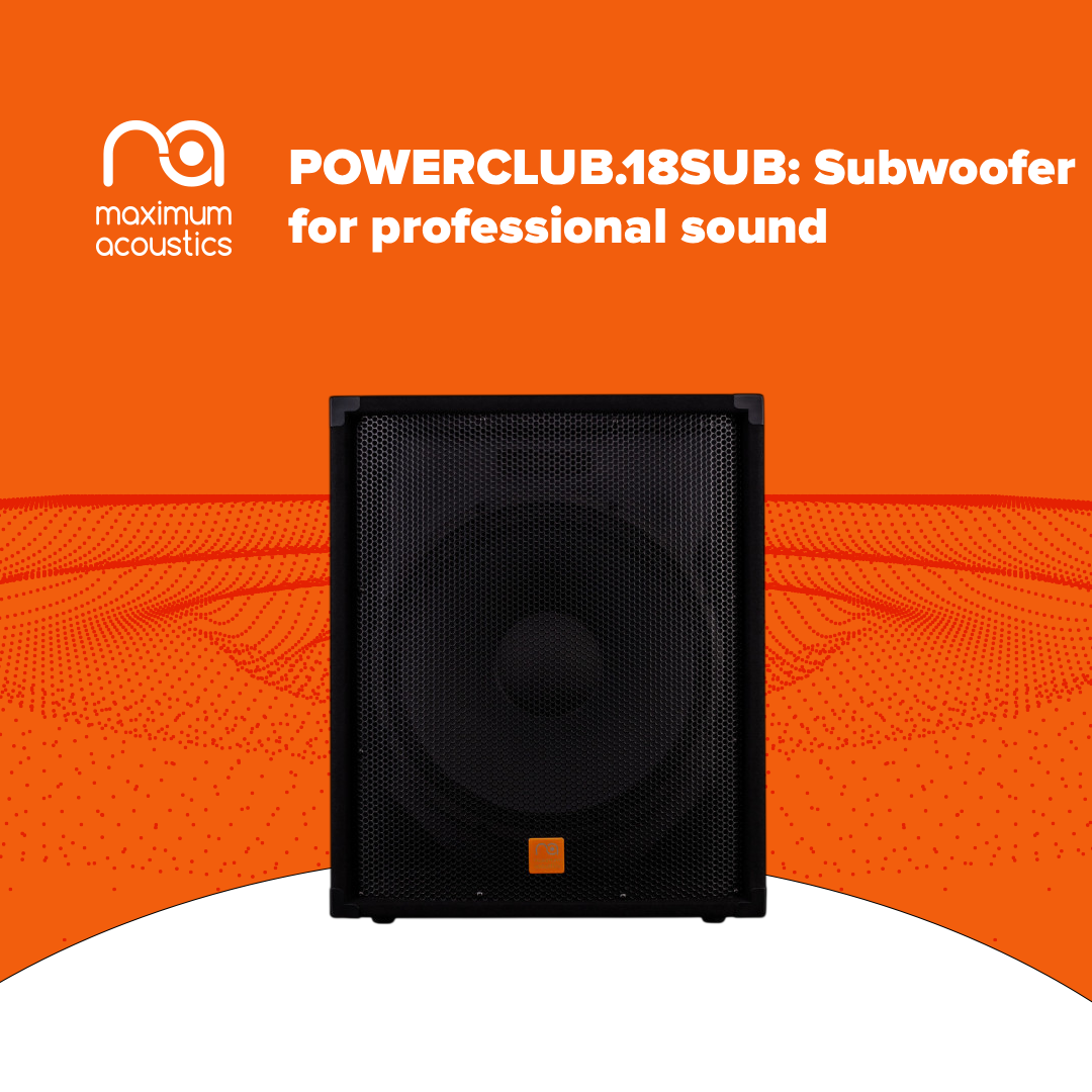 Review of the Maximum Acoustics POWERCLUB.18SUB active subwoofer