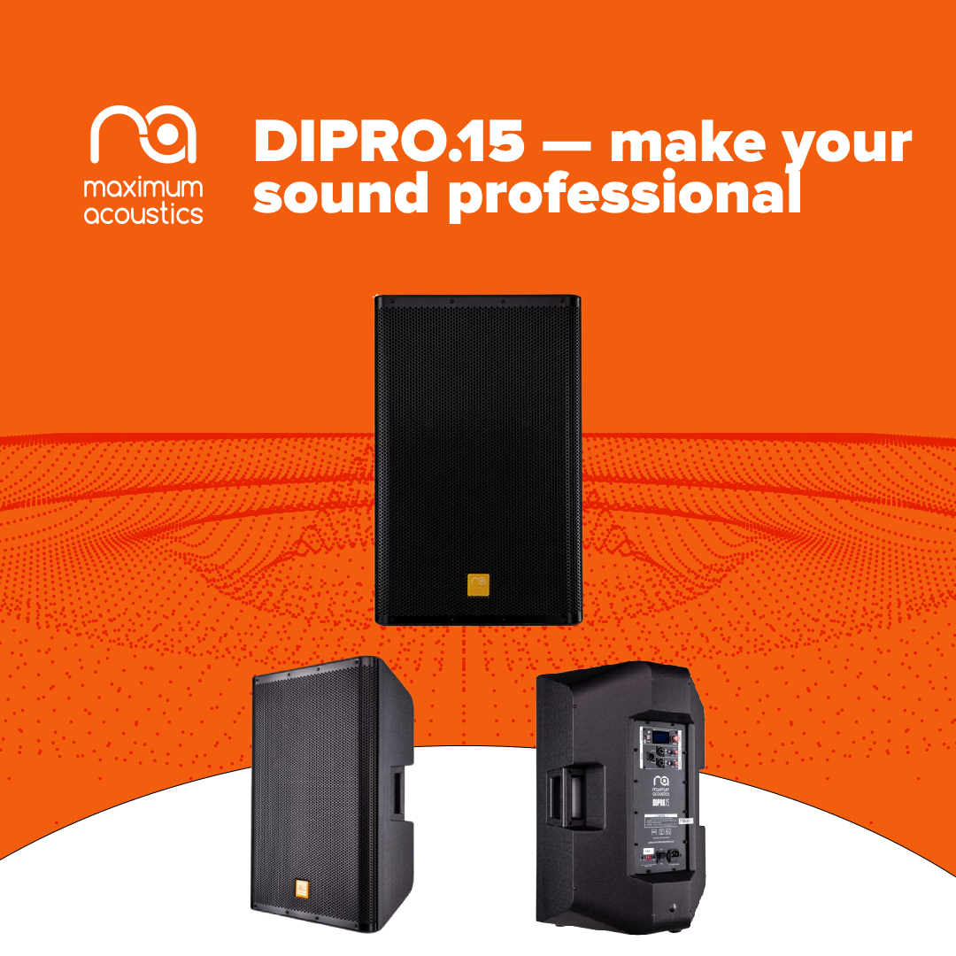 Maximum Acoustics DIPRO.15 — professional sound that is always at hand